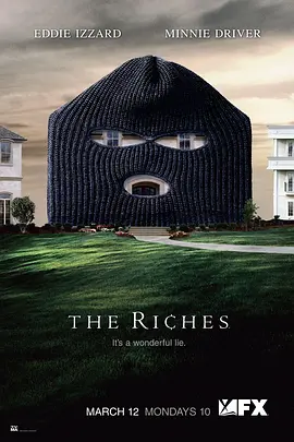 富贵浮云 第一季 The Riches Season 1海报