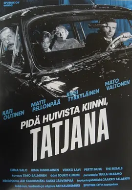 坐稳车，泰欣娜 Pidä huivista kiinni, Tatjana海报