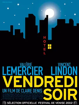 荒唐周五夜 Vendredi soir海报
