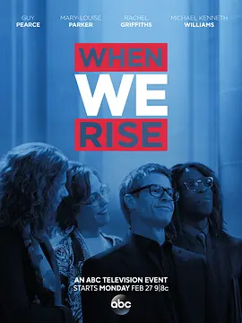 当我们崛起时 When We Rise海报