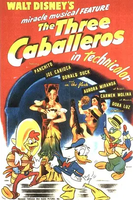 三骑士 The Three Caballeros海报
