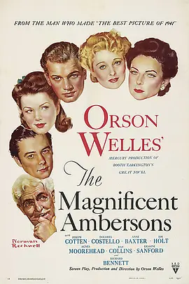 伟大的安巴逊 The Magnificent Ambersons海报
