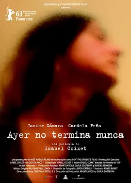 昨日绵绵无绝期 Ayer no termina nunca海报