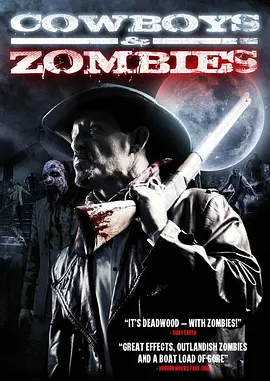 牛仔和僵尸 Cowboys and Zombies海报