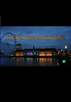 真实的歇洛克·福尔摩斯 The Real Sherlock Holmes海报