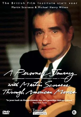 马丁·斯科塞斯的美国电影之旅 A Personal Journey with Martin Scorsese Through American Movies海报