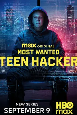 头号通缉犯：少年黑客 Most Wanted: Teen Hacker海报
