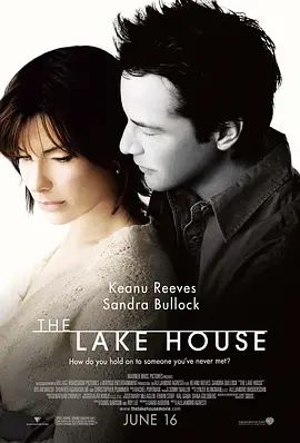 触不到的恋人 The Lake House海报