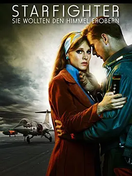 勇者无畏 Starfighter - Sie wollten den Himmel erobern海报