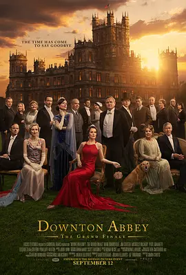 唐顿庄园3：盛世终章 Downton Abbey: The Grand Finale海报
