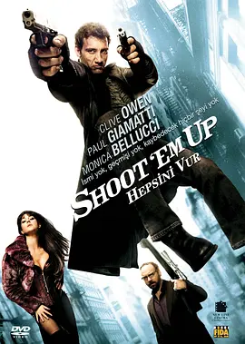 赶尽杀绝 Shoot 'Em Up海报